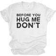 Introverted Joke Before You Hug Me Don't Introvert Sarcastic Unisex Jersey T-Shirt Introverted Joke Before You Hug Me Don't Introvert Sarcastic Unisex Jersey T-Shirt