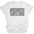 Introverted Willing To Discuss Climate Change Unisex Jersey T-Shirt Introverted Willing To Discuss Climate Change Unisex Jersey T-Shirt