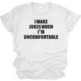 I Make Jokes When Im Uncomfortable Sarcastic Introvert Raglan Baseball Tee Unisex Jersey T-Shirt