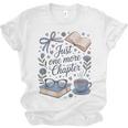 Just One More Chapter Book Lover Reading Quote Unisex Jersey T-Shirt