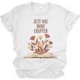 Just One More Chapter Book Lovers Floral Unisex Jersey T-Shirt