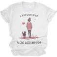 I Just Want To Be Alone With My Dog For Introvert Dog Mom Unisex Jersey T-Shirt