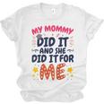 Kids My Mommy Did It Graduation Mom Graduate Unisex Jersey T-Shirt