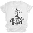 Law School Graduation My Lucky Bar Exam Shirt Lawyer Unisex Jersey T-Shirt