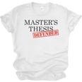 Master's Thesis Defense Tshirt Masters Graduation Shirt Unisex Jersey T-Shirt