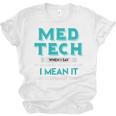 Med Tech Medical Technician Gag Lab Graduation Premium Unisex Jersey T-Shirt