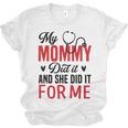 My Mommy Did It And She Did It For Me Nurse Graduation Mom Unisex Jersey T-Shirt
