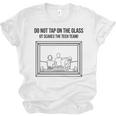Do Not Tap On The Glass Sound Booth Introvert Unisex Jersey T-Shirt Do Not Tap On The Glass Sound Booth Introvert Unisex Jersey T-Shirt