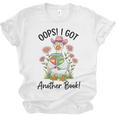 Oops I Got Another Book Cute Goose Librarian Reading Teacher Unisex Jersey T-Shirt