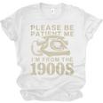 Patient Me I'm From The 1900s Premium Unisex Jersey T-Shirt Patient Me I'm From The 1900s Premium Unisex Jersey T-Shirt