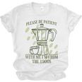 Please Be Patient With Me I'm From The 1900s Coffee Premium Unisex Jersey T-Shirt