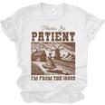 Please Be Patient With Me I'm From The 1900s Country Girl Unisex Jersey T-Shirt