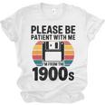 Please Be Patient With Me I'm From The 1900s Floppy Disk Premium Unisex Jersey T-Shirt