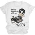Please Be Patient I'm From The 1900s Sarcastic Joke Premium Tri-Blend Unisex Jersey T-Shirt