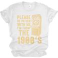 Please Be Patient With Me I'm From The 1900s Shirt Premium Unisex Jersey T-Shirt Please Be Patient With Me I'm From The 1900s Shirt Premium Unisex Jersey T-Shirt