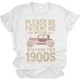 Please Be Patient With Me I'm From The 1900s Vintage Car Premium Unisex Jersey T-Shirt Please Be Patient With Me I'm From The 1900s Vintage Car Premium Unisex Jersey T-Shirt