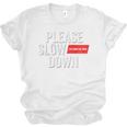 Please Slow Down Saying Quote Retro I'm From The 1900s Unisex Jersey T-Shirt