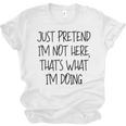 Pretend Introvert Introverted Apparel Unisex Jersey T-Shirt