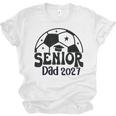 Proud Senior Dad Soccer Class Of 2027 Graduation Graduate Unisex Jersey T-Shirt