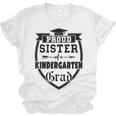 Proud Sister Of a Kindergarten Grad Graduation Shirt Unisex Jersey T-Shirt