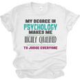 Qualified Psychologist PhD PsyD Shirt Graduation Unisex Jersey T-Shirt