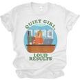 Quiet Girl Loud Results Introvert Office Staff Secretary Unisex Jersey T-Shirt
