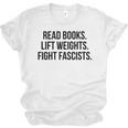 Read Books Lift Weights Fight Fascists Premium Tri-Blend Unisex Jersey T-Shirt Read Books Lift Weights Fight Fascists Premium Tri-Blend Unisex Jersey T-Shirt