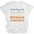 Running On Home Brewing Social Introvert Humor Vintage Unisex Jersey T-Shirt