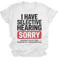Sarcastic Sayings Introvert I Have Selective Hearing Unisex Jersey T-Shirt Sarcastic Sayings Introvert I Have Selective Hearing Unisex Jersey T-Shirt
