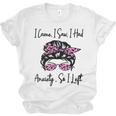 I Came I Saw I Had Anxiety So I Left Messy Bun Introvert Unisex Jersey T-Shirt I Came I Saw I Had Anxiety So I Left Messy Bun Introvert Unisex Jersey T-Shirt