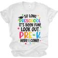 So Long Preschool Pre-K Here I Come Graduation Unisex Jersey T-Shirt