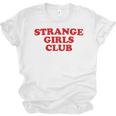 Strange Girls Club Weird Antisocial Introvert Humor Unisex Jersey T-Shirt