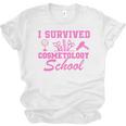 I Survived Cosmetology School Graduation Cosmetology Grad Unisex Jersey T-Shirt