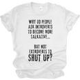 Why Do People Ask Introverts To Become More Talkative Unisex Jersey T-Shirt Why Do People Ask Introverts To Become More Talkative Unisex Jersey T-Shirt
