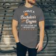 Bachelor Graduation 2026 Always Right Bachelor Degree Unisex Jersey T-Shirt