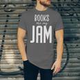 Books Are My Jam Graphic For Introverts Unisex Jersey T-Shirt