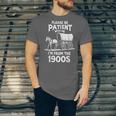 Charming Slow Life Please Be Patient I'm From The 1900s Unisex Jersey T-Shirt Charming Slow Life Please Be Patient I'm From The 1900s Unisex Jersey T-Shirt