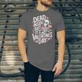 Dead Inside But Its Valentines DayShirt For Introverts Unisex Jersey T-Shirt Dead Inside But Its Valentines DayShirt For Introverts Unisex Jersey T-Shirt