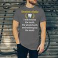 Dentist Dental School Graduation Tooth Oath Dentistry Unisex Jersey T-Shirt