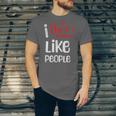 I Don't Like People Introvert Small Unisex Jersey T-Shirt I Don't Like People Introvert Small Unisex Jersey T-Shirt