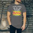 Future Politician Graduation For Kids And Graduates T-Shirt Unisex Jersey T-Shirt