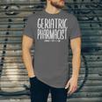 Geriatric Pharmacist Pharmacy Graduation PharmD 2023 2024 Unisex Jersey T-Shirt