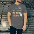 I Graduated Can I Go Back To Bed Now Graduation Sloth Unisex Jersey T-Shirt