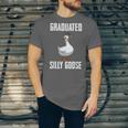 Graduated Silly Goose Student Graduation 2026 Grad Unisex Jersey T-Shirt