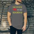 Graduation Mom Mommy Mother Of The GraduateShirt Unisex Jersey T-Shirt