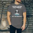 Graduation Not Saying I'm A Genius But I Did Graduate Unisex Jersey T-Shirt