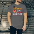 Hotter By One Degree Class Of Graduation 2019 Unisex Jersey T-Shirt