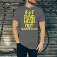 Ight Imma Head Out Class Of 2020 Graduation Meme Unisex Jersey T-Shirt