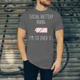 I'm So Over It Saying For Introvert And Shy People Unisex Jersey T-Shirt I'm So Over It Saying For Introvert And Shy People Unisex Jersey T-Shirt