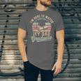 I'm Here To Watch My Dad Graduated 2025 Graduation Unisex Jersey T-Shirt